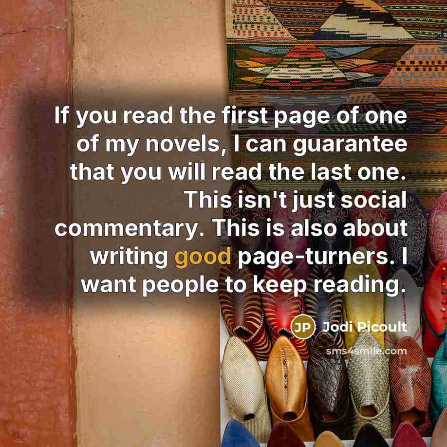 “If you read the first page of one of my…” quote by Jodi Picoult