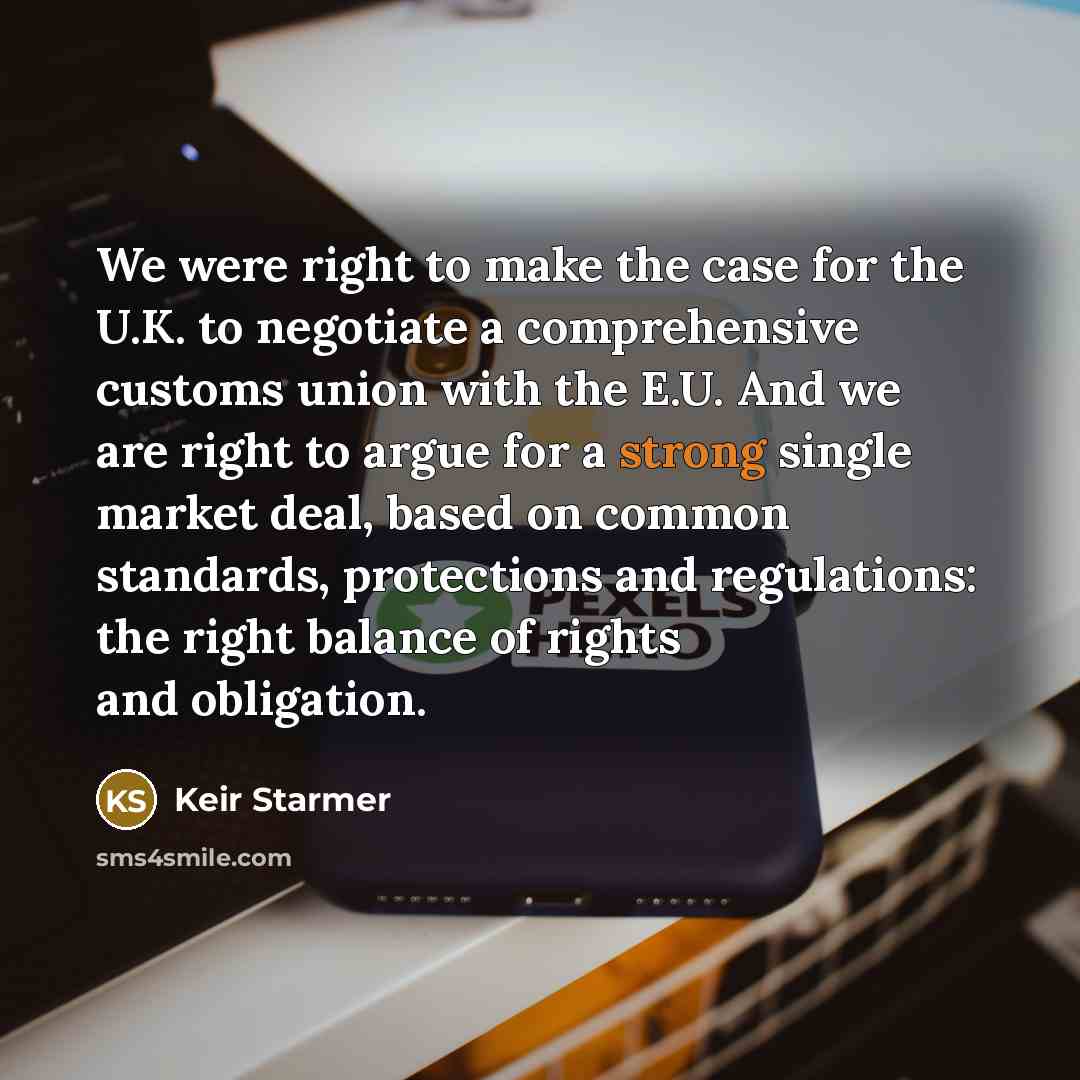 “We were right to make the case for the U.K.…” quote by Keir Starmer