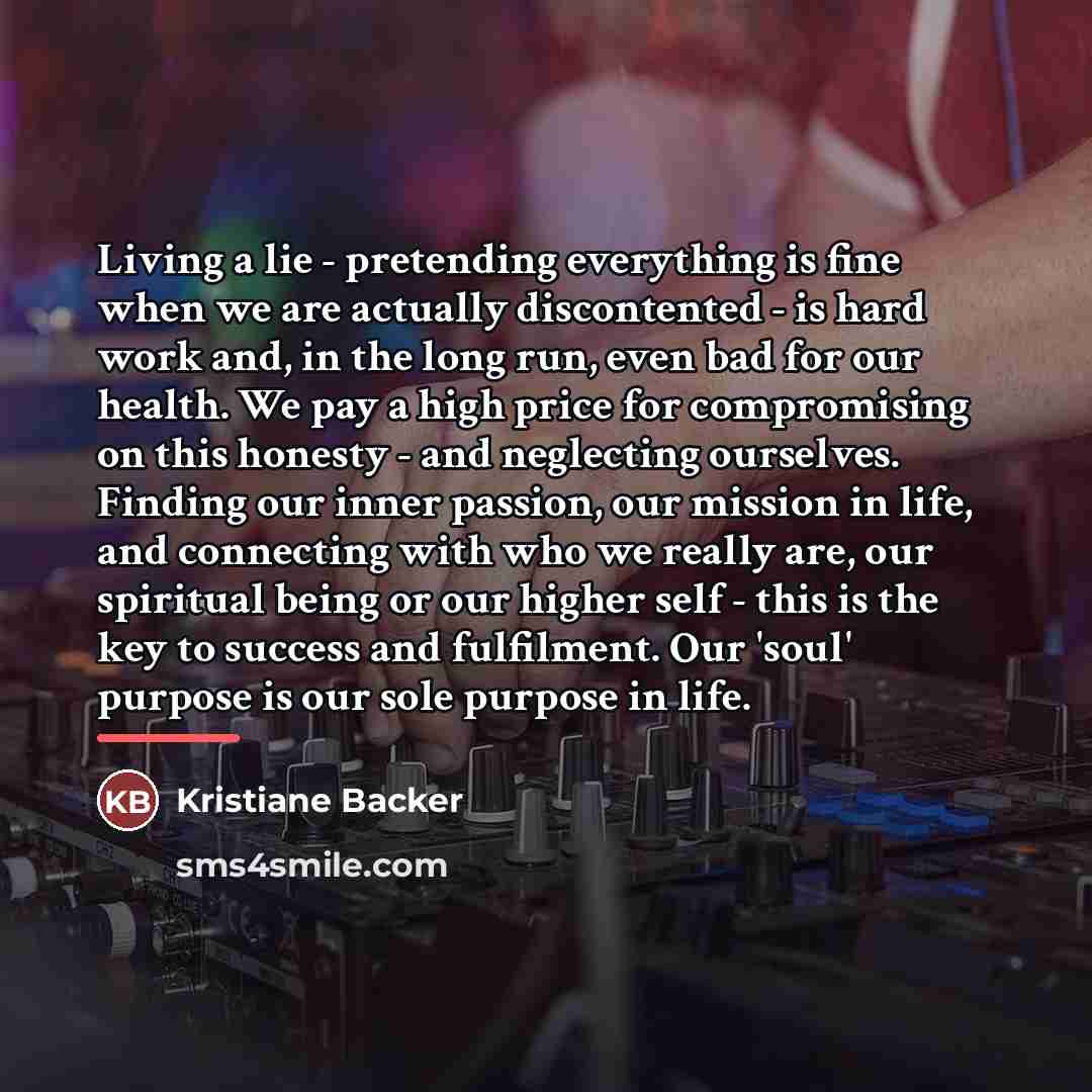 “Living a lie - pretending everything is fine when we…” quote by Kristiane Backer