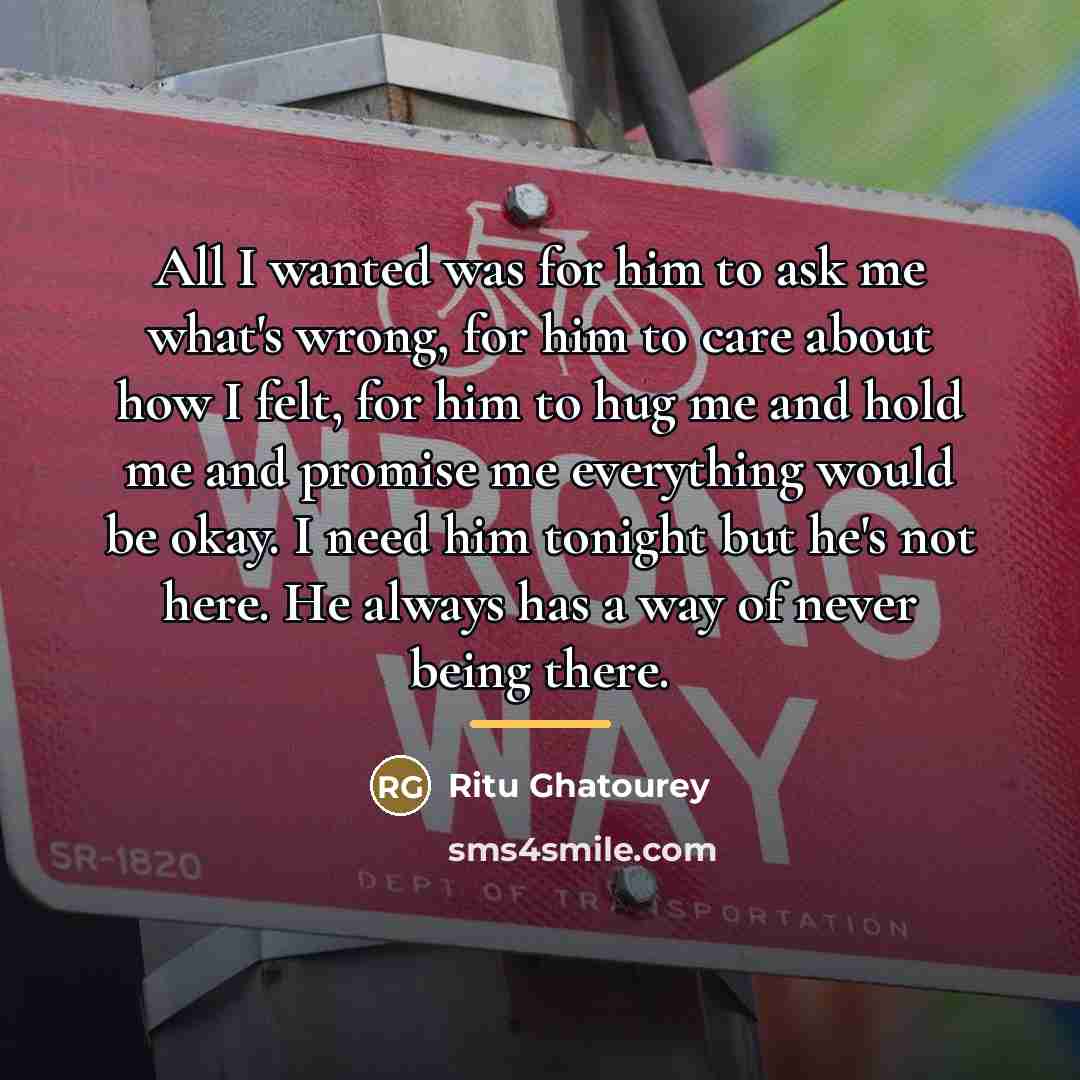 “All I wanted was for him to ask me what's…” quote by Ritu Ghatourey