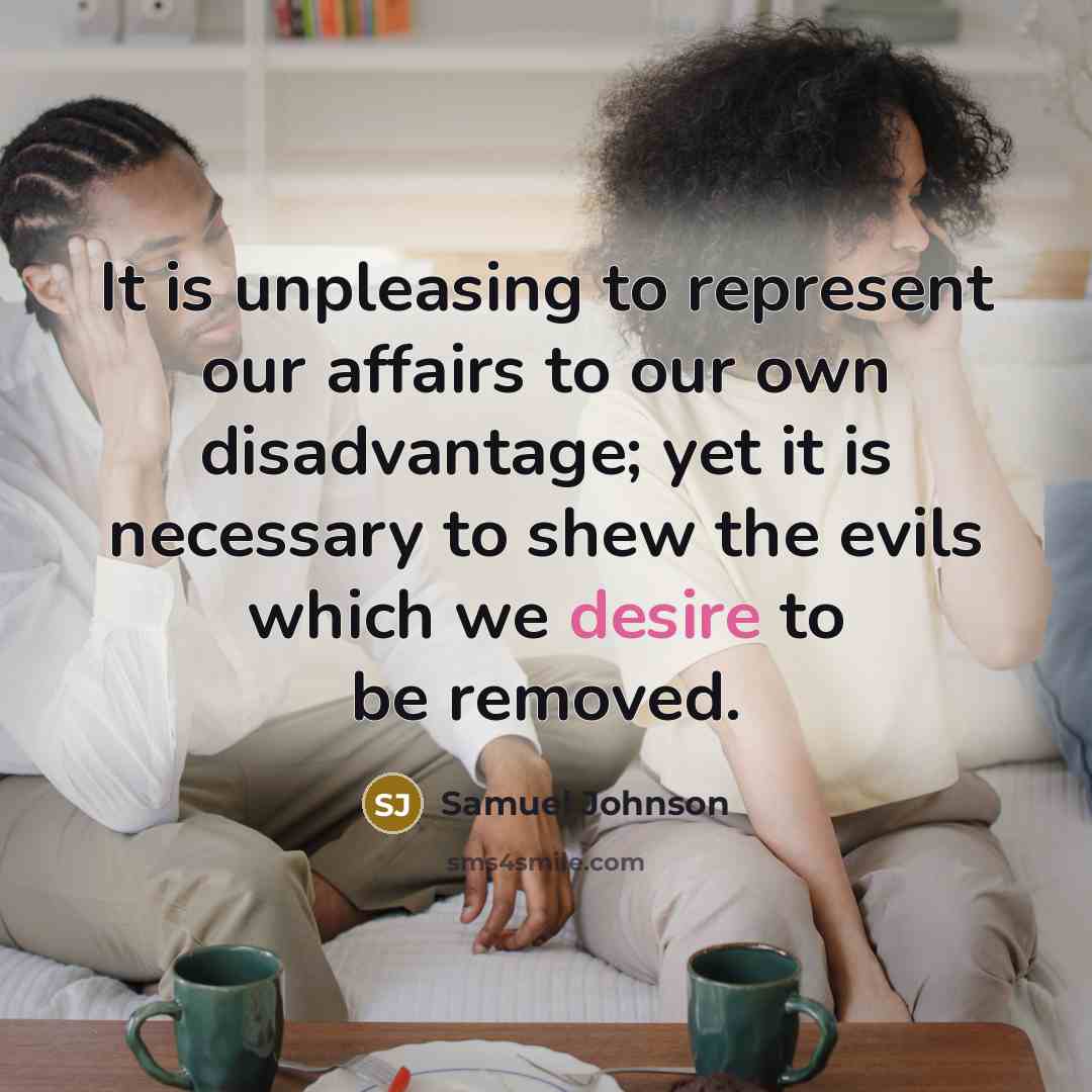 “It is unpleasing to represent our affairs to our own…” quote by Samuel Johnson