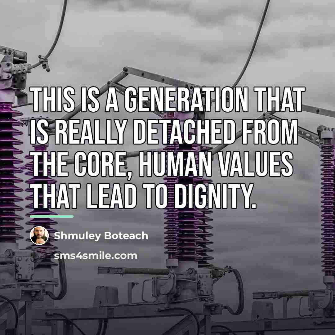“This is a generation that is really detached from the…” quote by Shmuley Boteach