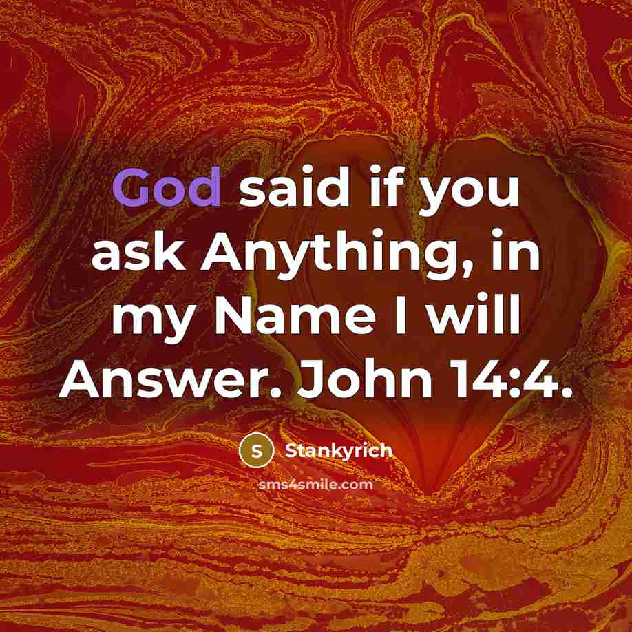 “God said if you ask Anything, in my Name I…” quote by Stankyrich