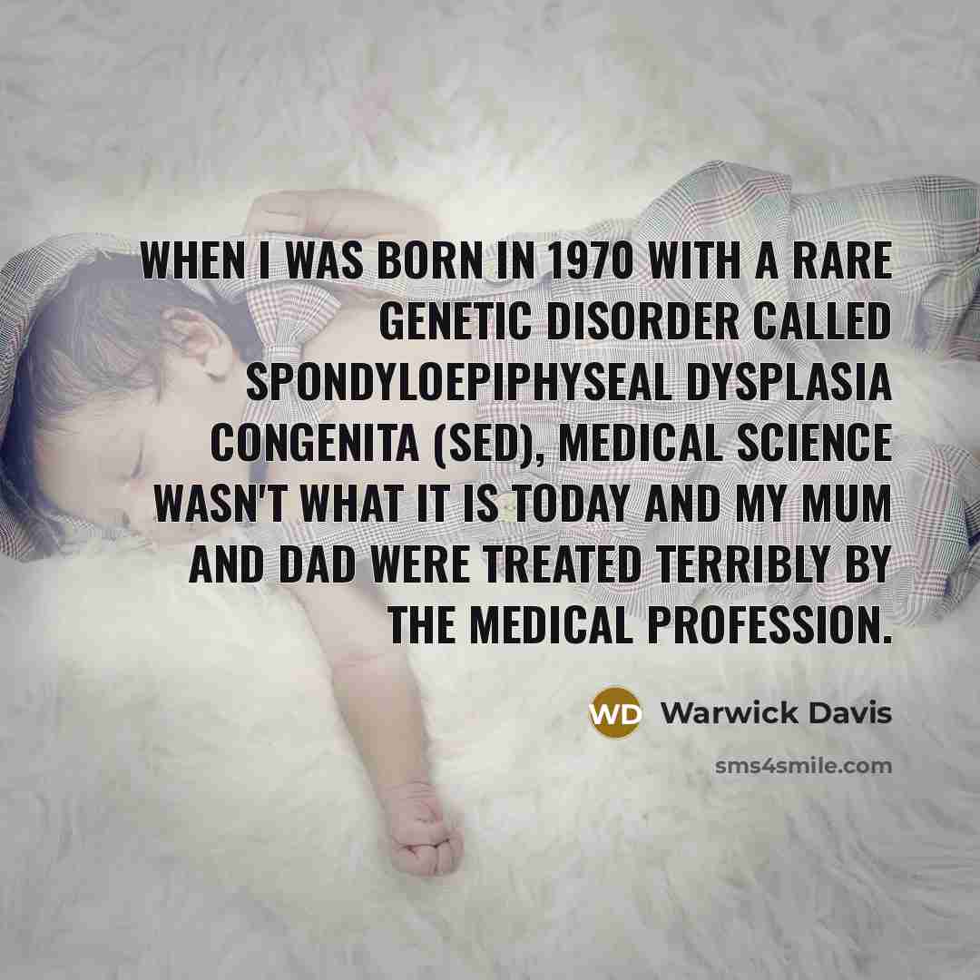 “When I was born in 1970 with a rare genetic…” quote by Warwick Davis