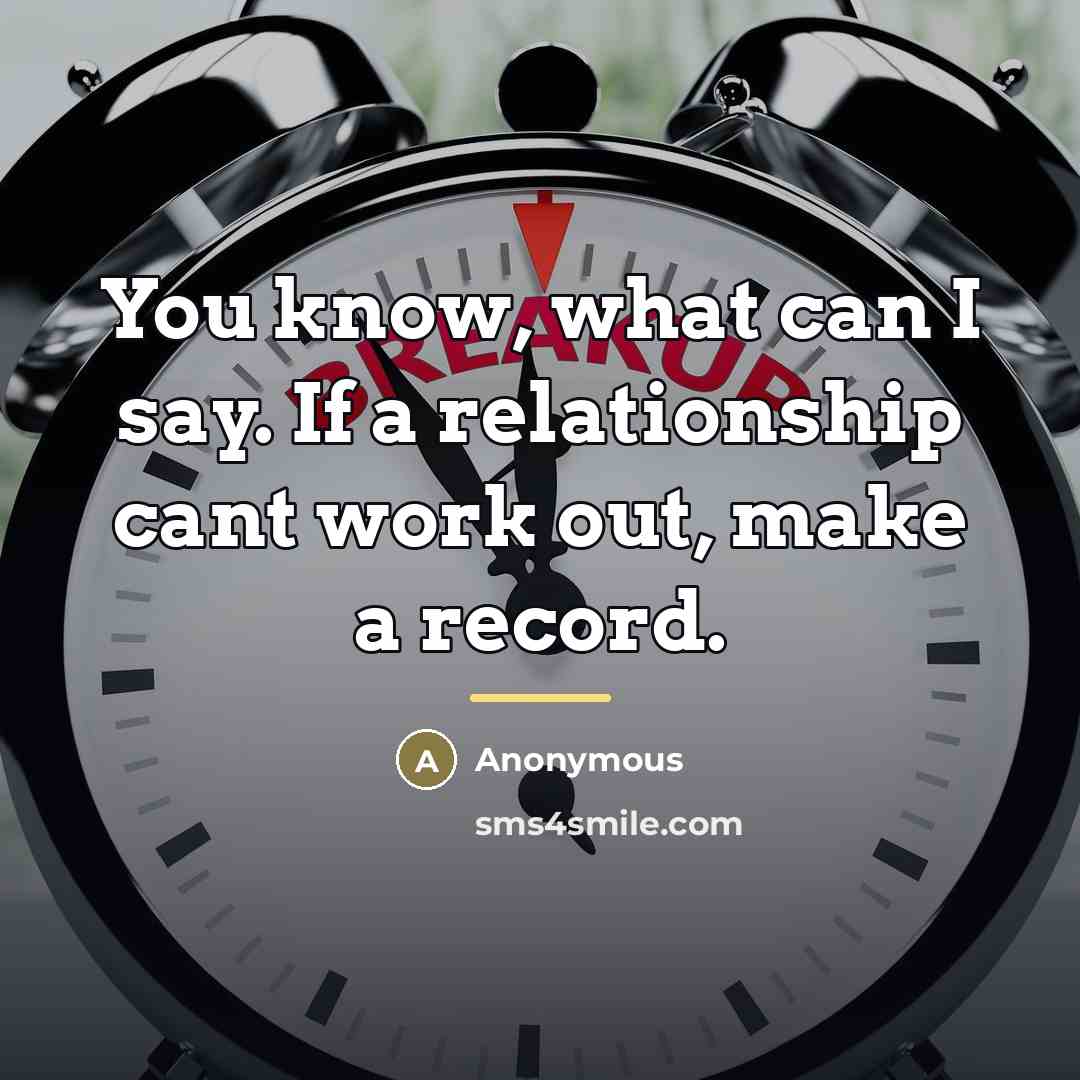 “You know, what can I say. If a relationship cant…” quote by Anonymous