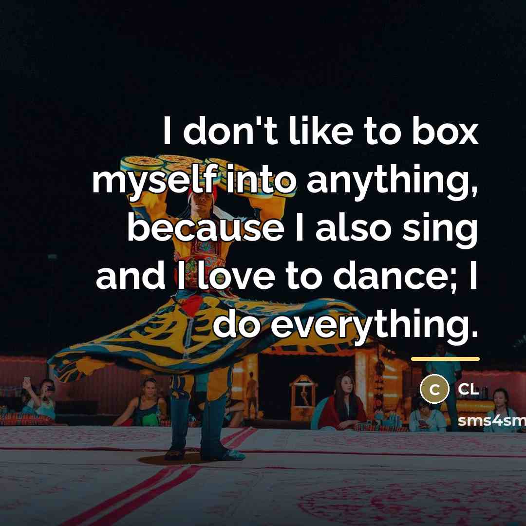 “I don't like to box myself into anything, because I…” quote by CL