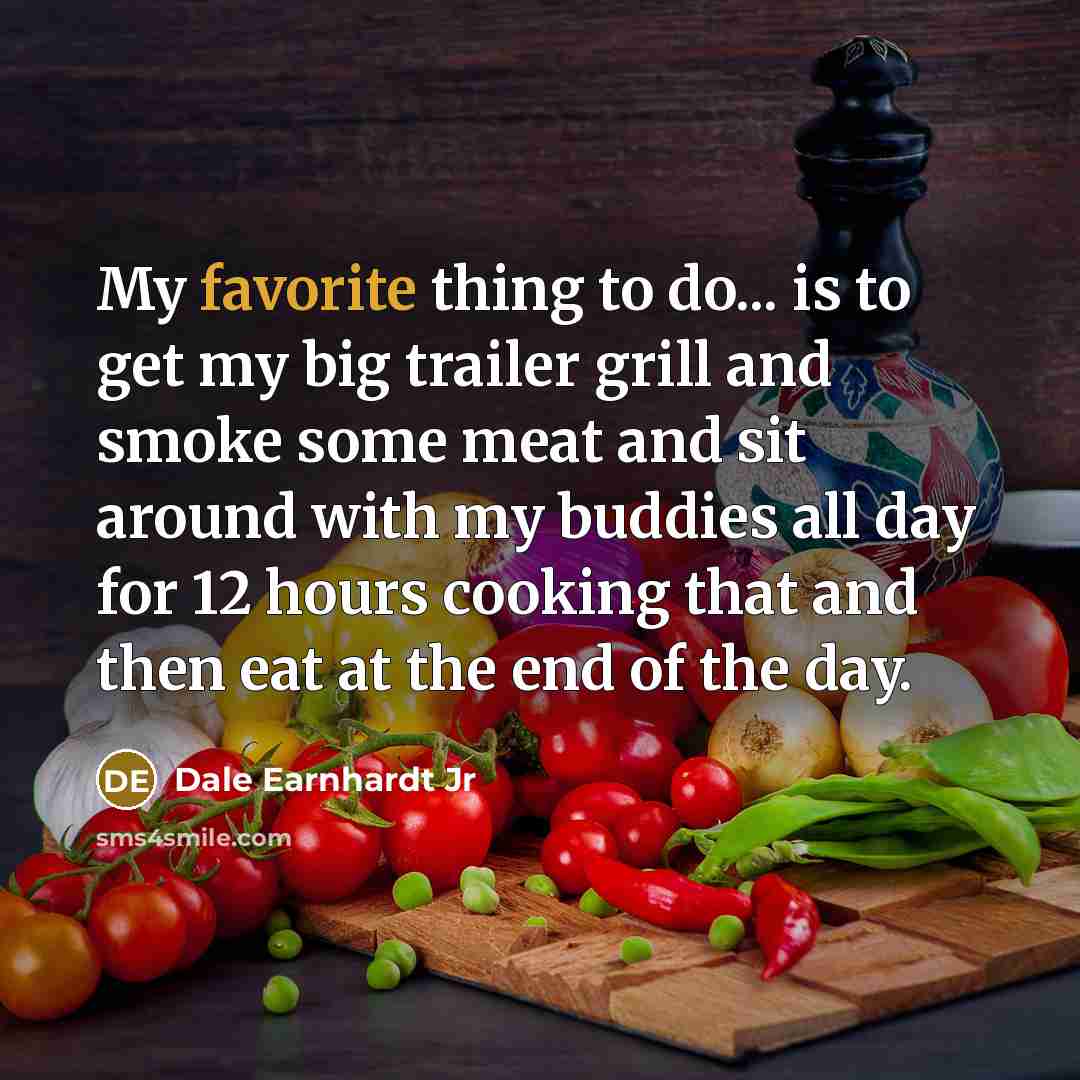 “My favorite thing to do... is to get my big…” quote by Dale Earnhardt Jr