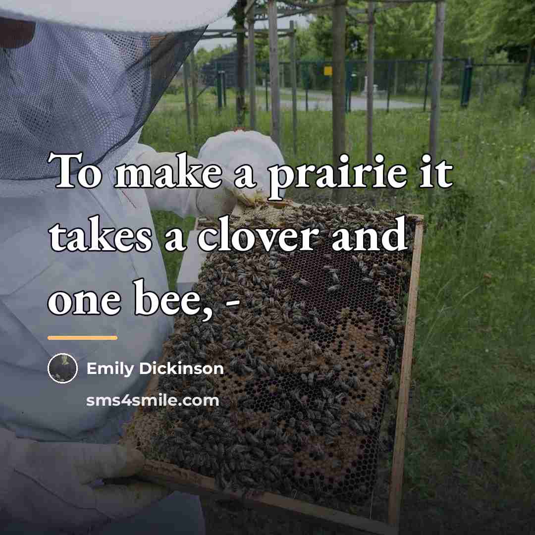 “To make a prairie it takes a clover and one…” quote by Emily Dickinson