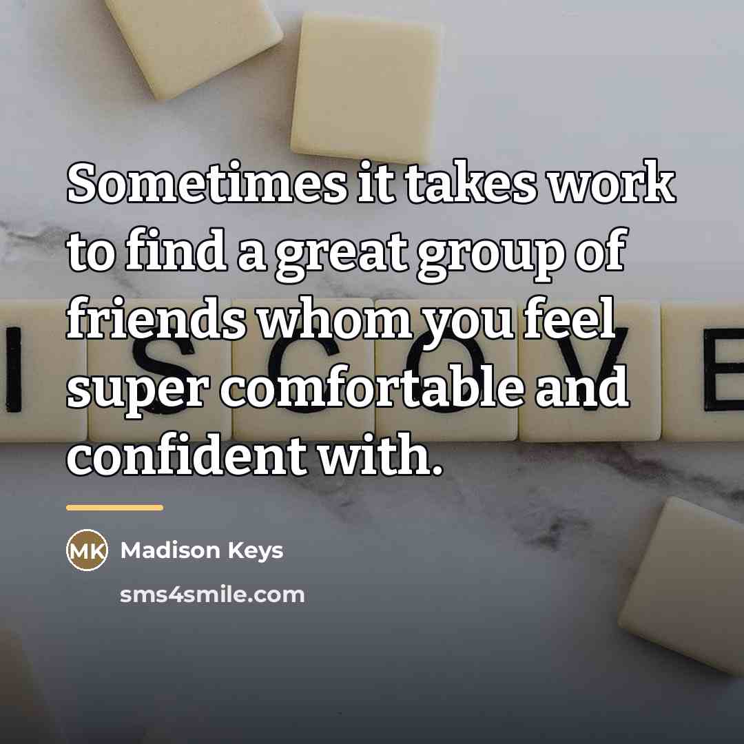 “Sometimes it takes work to find a great group of…” quote by Madison Keys
