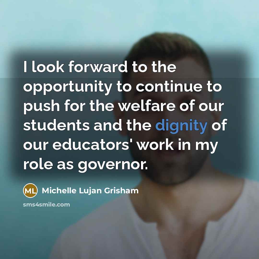 “I look forward to the opportunity to continue to push…” quote by Michelle Lujan Grisham