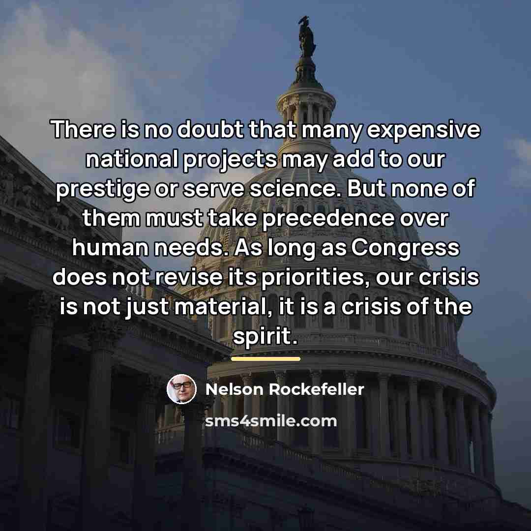 “There is no doubt that many expensive national projects may…” quote by Nelson Rockefeller