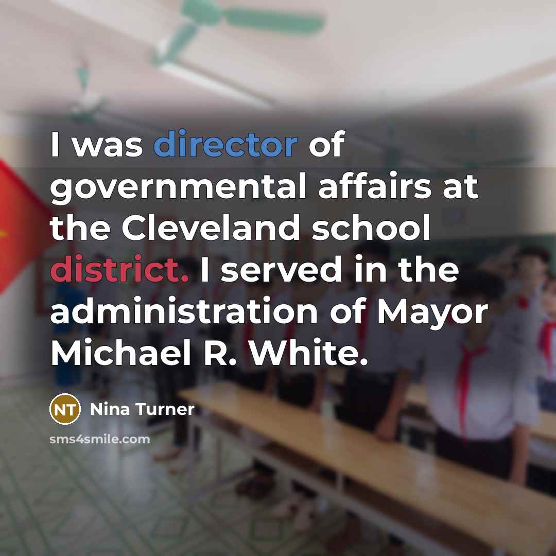 “I was director of governmental affairs at the Cleveland school…” quote by Nina Turner