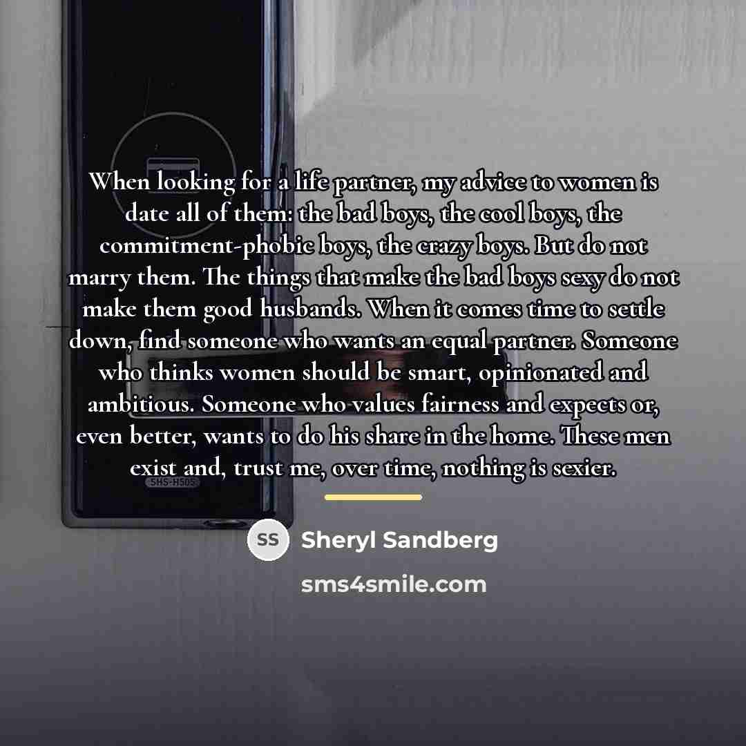 “When looking for a life partner, my advice to women…” quote by Sheryl Sandberg
