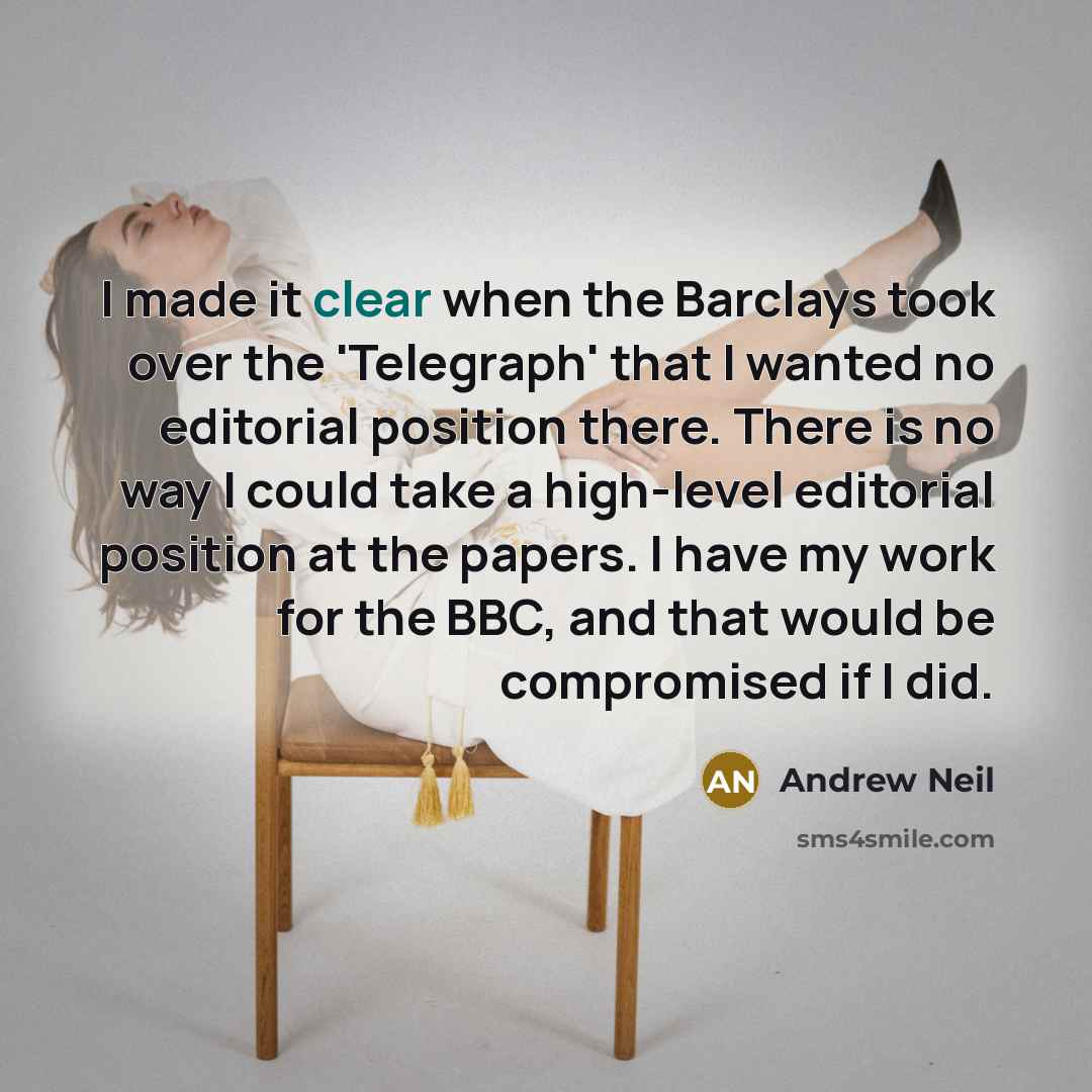 “I made it clear when the Barclays took over the…” quote by Andrew Neil