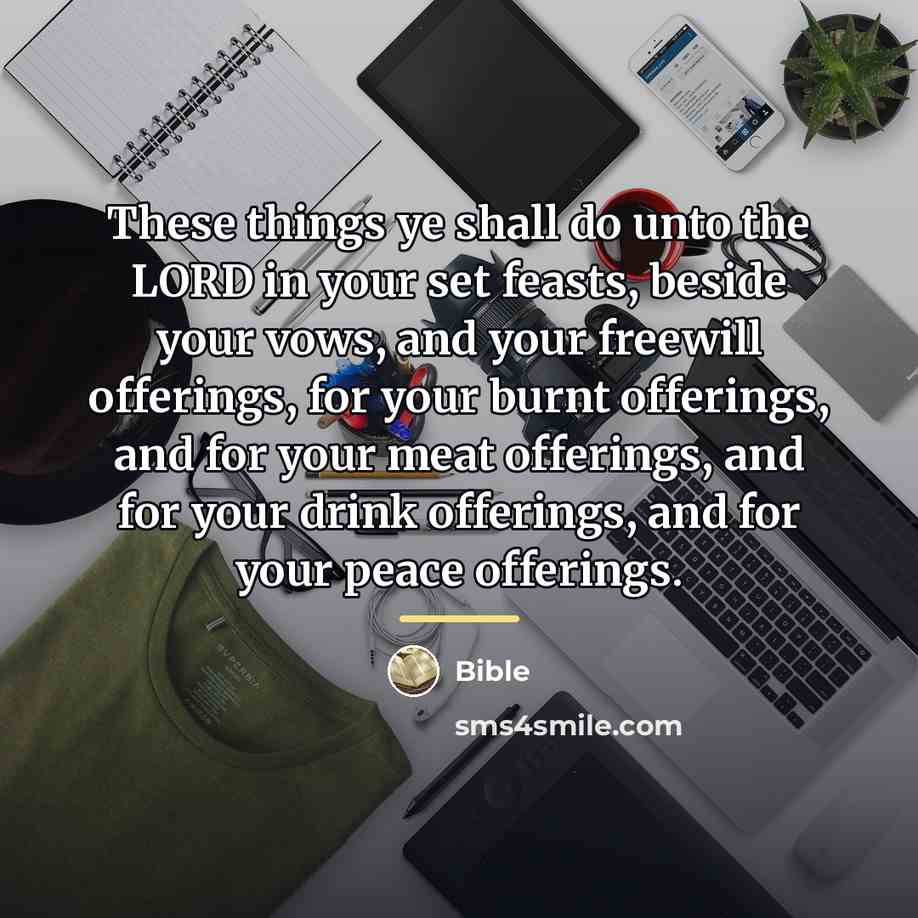 “These things ye shall do unto the LORD in your…” quote by Bible