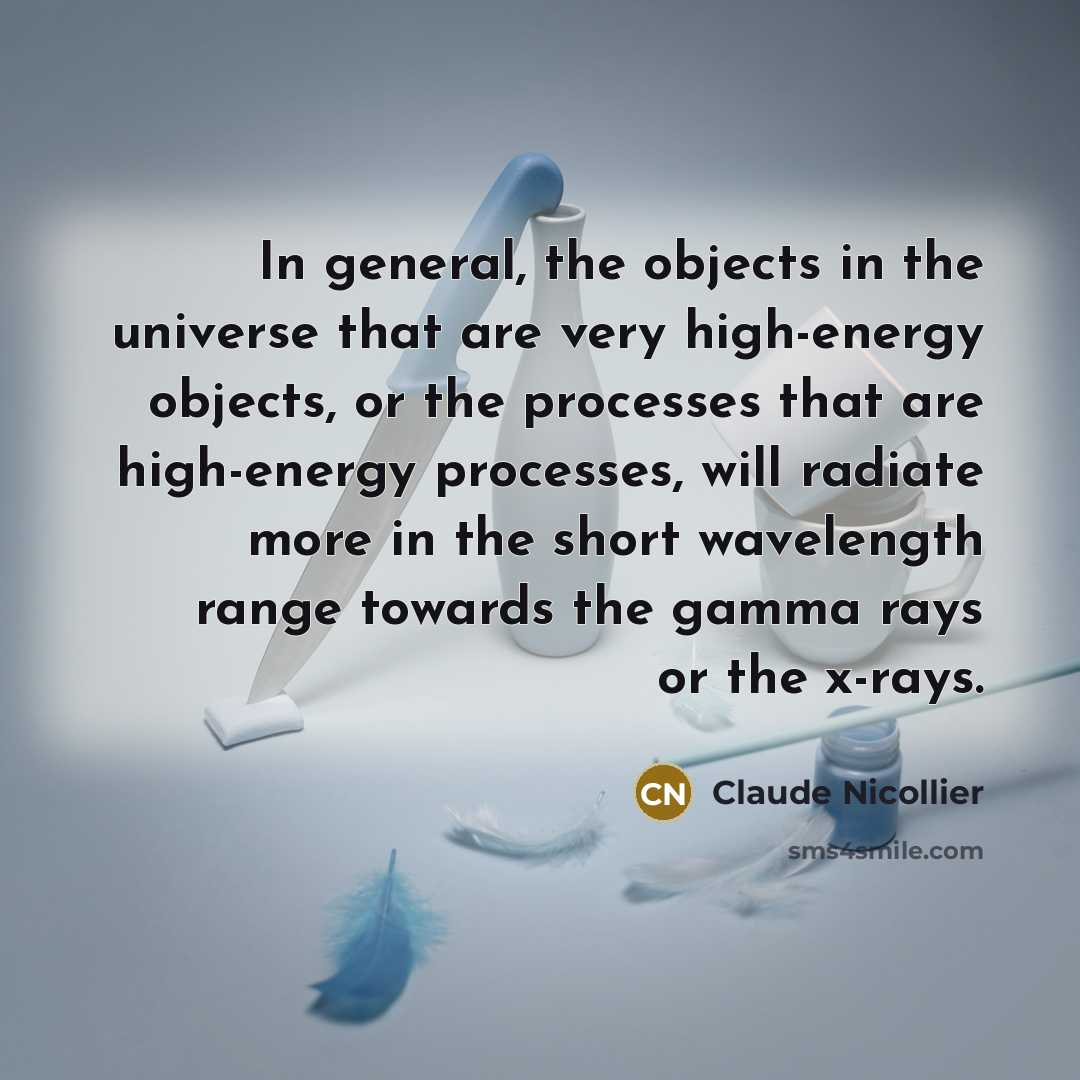 “In general, the objects in the universe that are very…” quote by Claude Nicollier