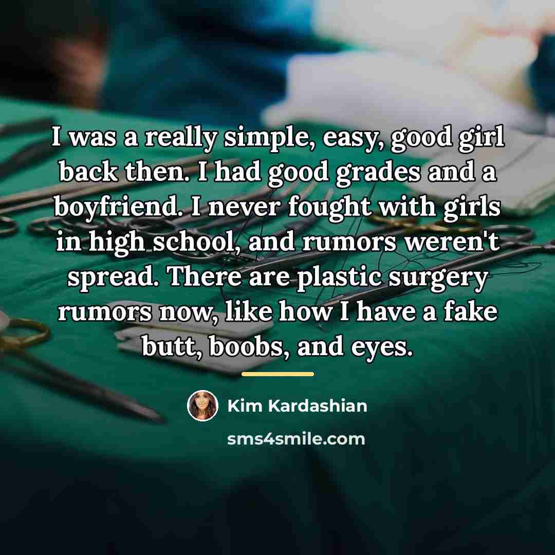 “I was a really simple, easy, good girl back then.…” quote by Kim Kardashian