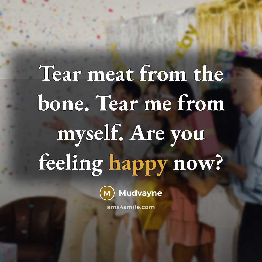 “Tear meat from the bone. Tear me from myself. Are…” quote by Mudvayne