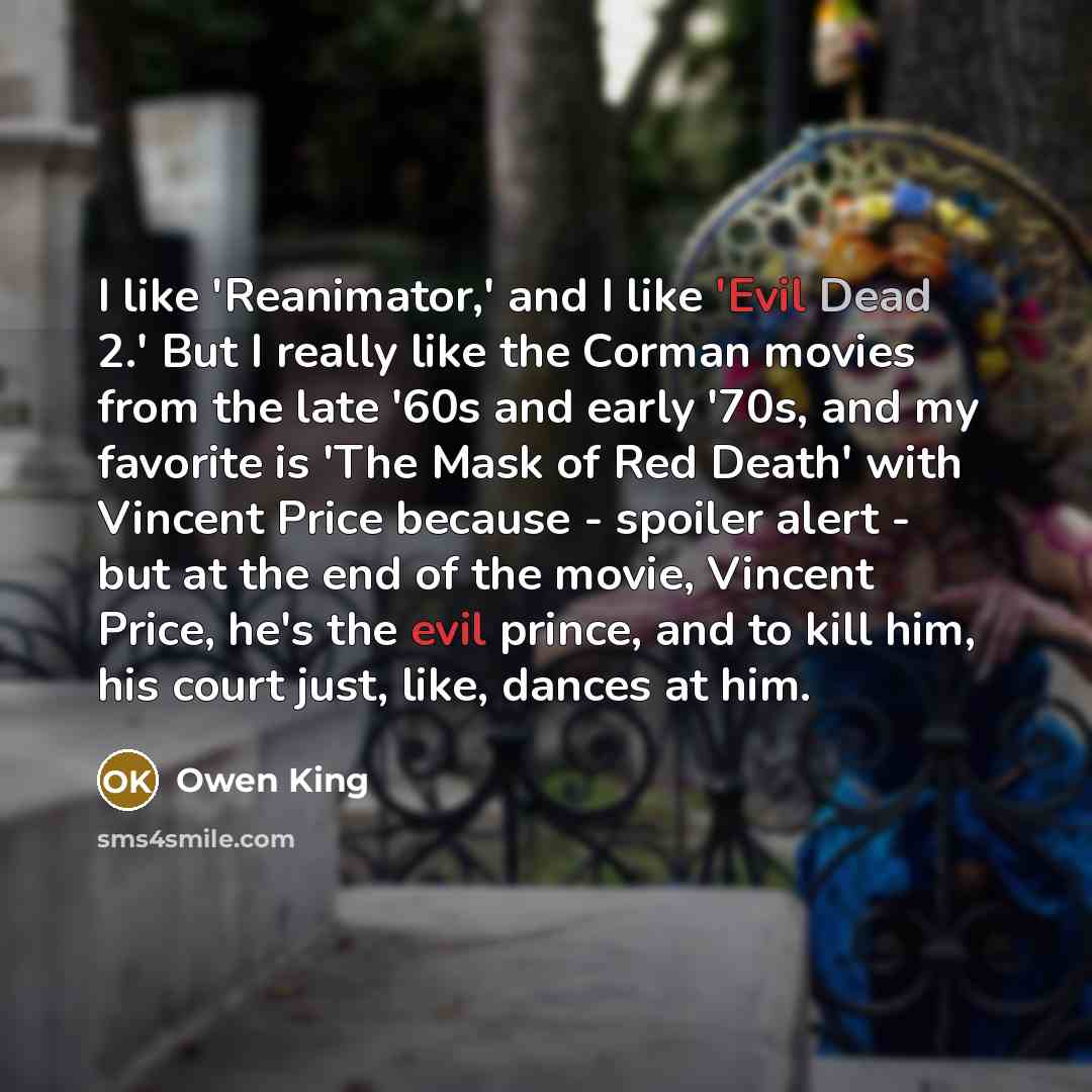 “I like 'Reanimator,' and I like 'Evil Dead 2.' But…” quote by Owen King