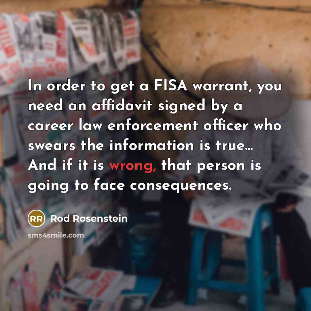 “In order to get a FISA warrant, you need an…” quote by Rod Rosenstein