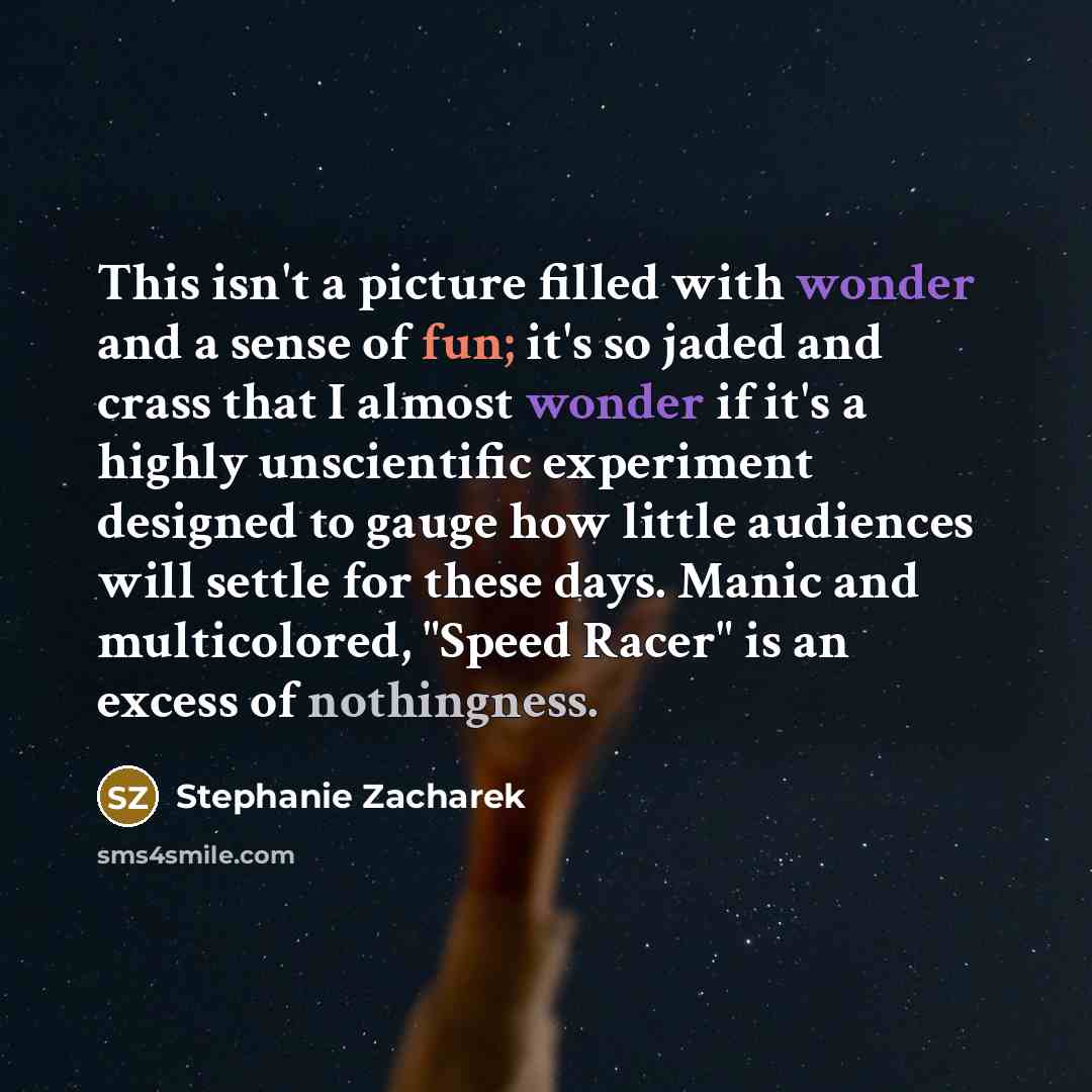 “This isn't a picture filled with wonder and a sense…” quote by Stephanie Zacharek