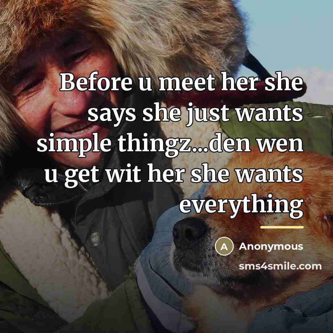 “Before u meet her she says she just wants simple…” quote by Anonymous