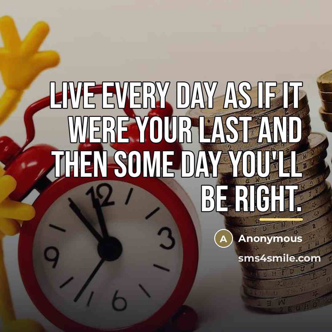 “Live every day as if it were your last and…” quote by HH Morant
