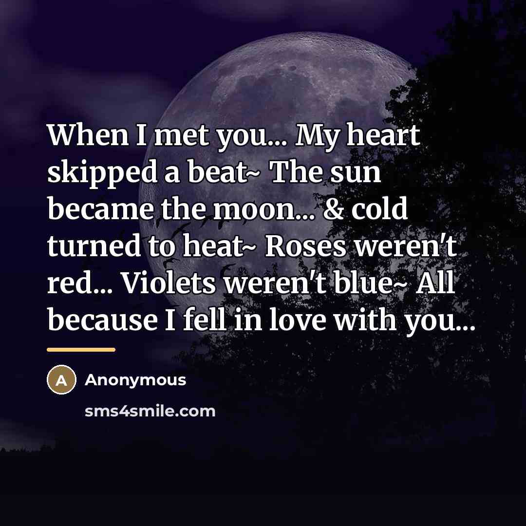 “When I met you... My heart skipped a beat~ The…” quote by Anonymous