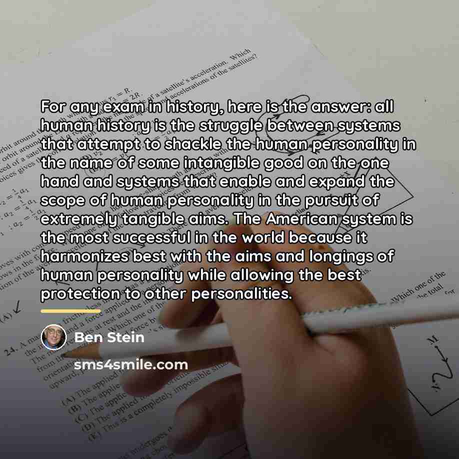 “For any exam in history, here is the answer: all…” quote by Ben Stein