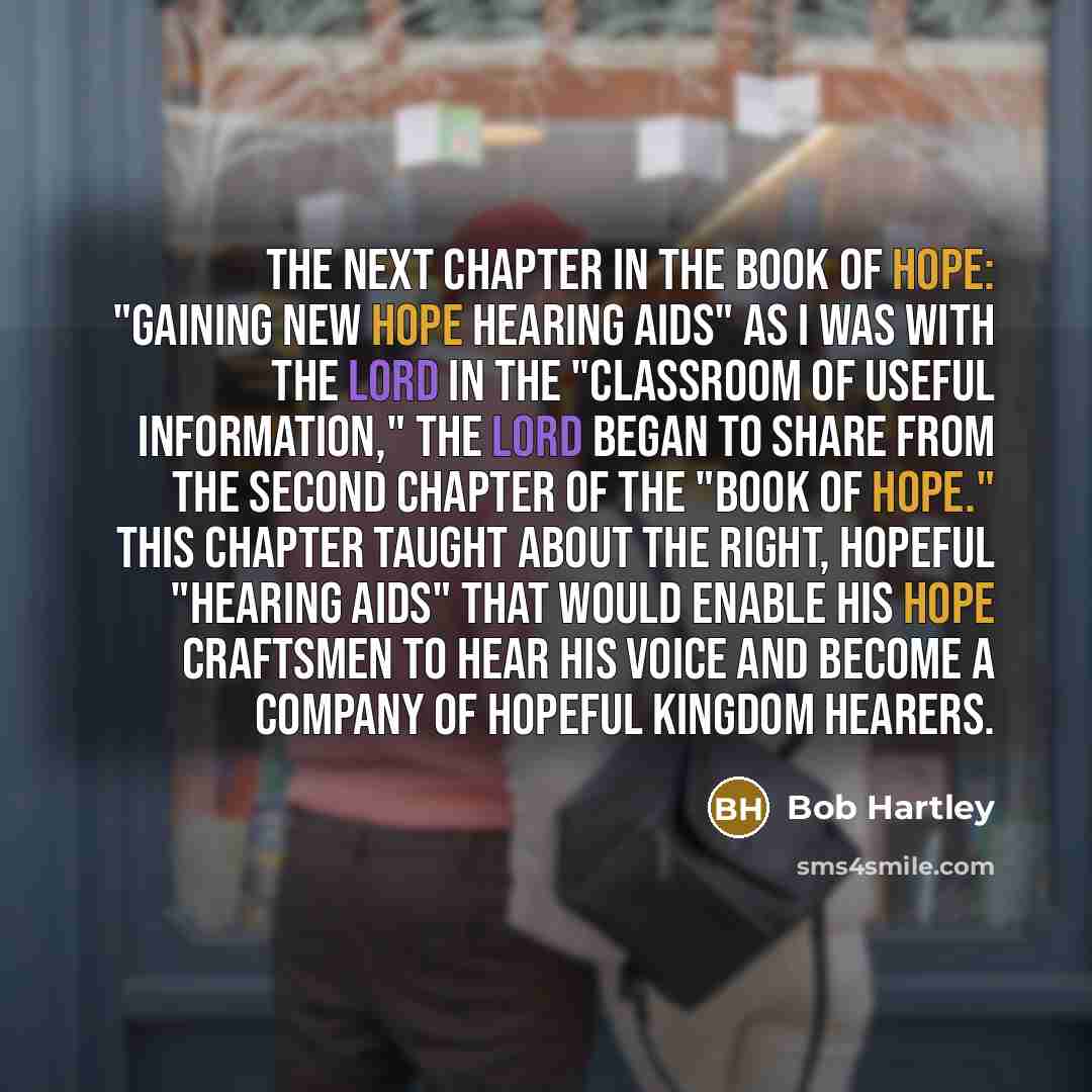 “The Next Chapter in the Book of Hope: "Gaining New…” quote by Bob Hartley