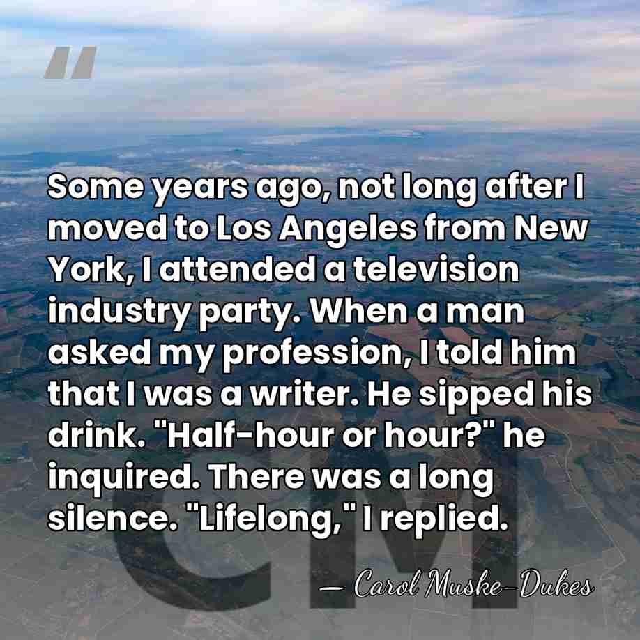 Some years ago, not long after I moved to Los Angeles from&hellip; - Carol Muske-Dukes