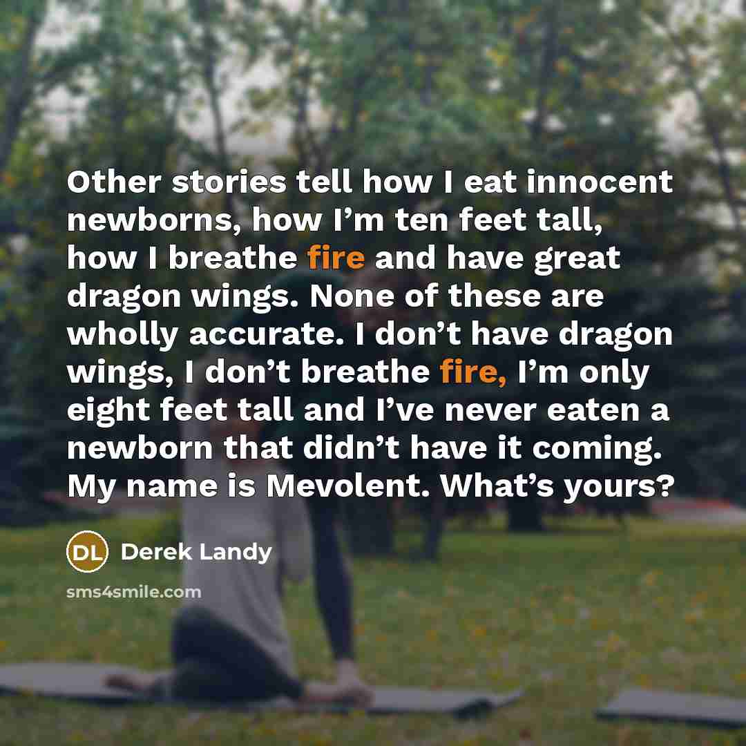 “Other stories tell how I eat innocent newborns, how I’m…” quote by Derek Landy