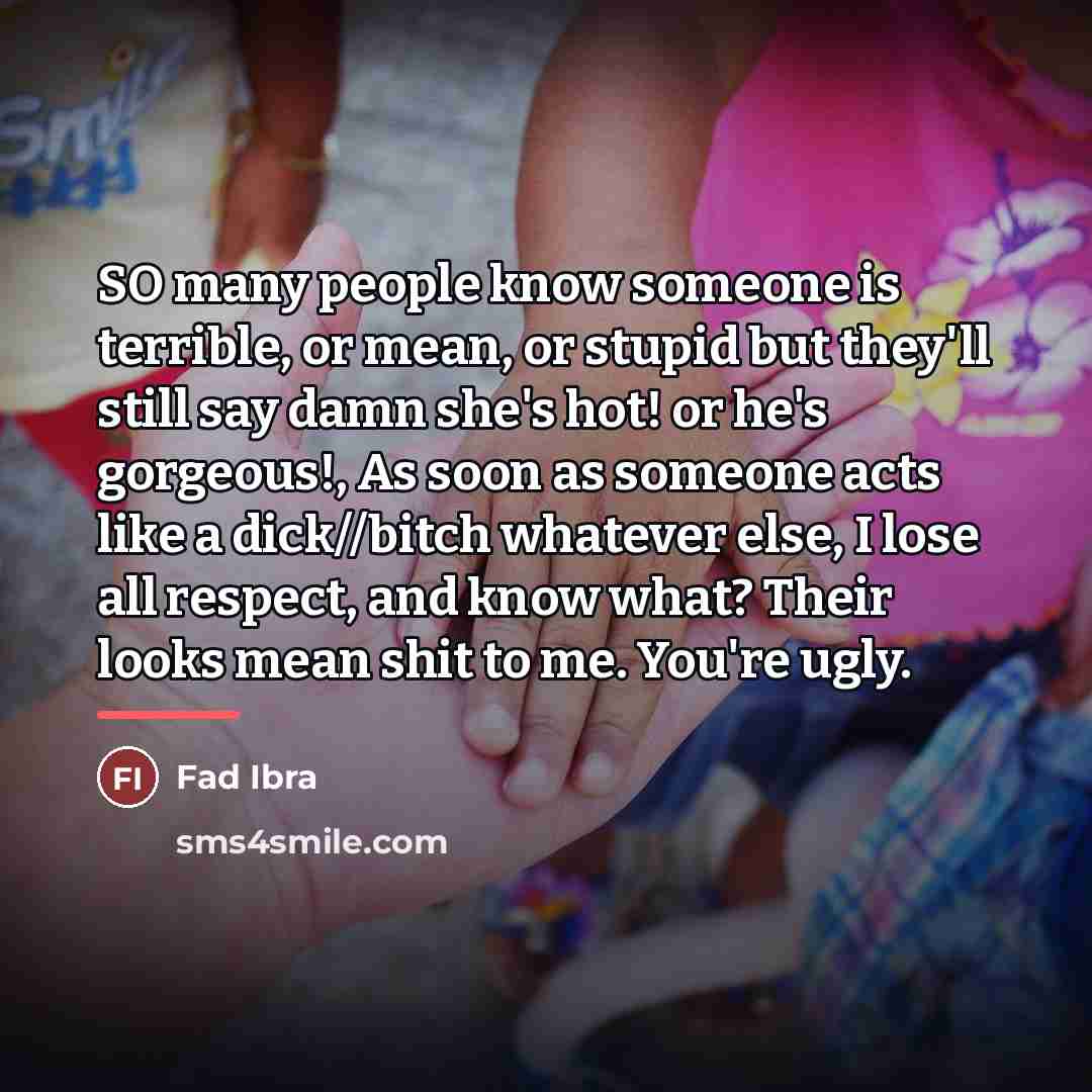 “SO many people know someone is terrible, or mean, or…” quote by Fad Ibra