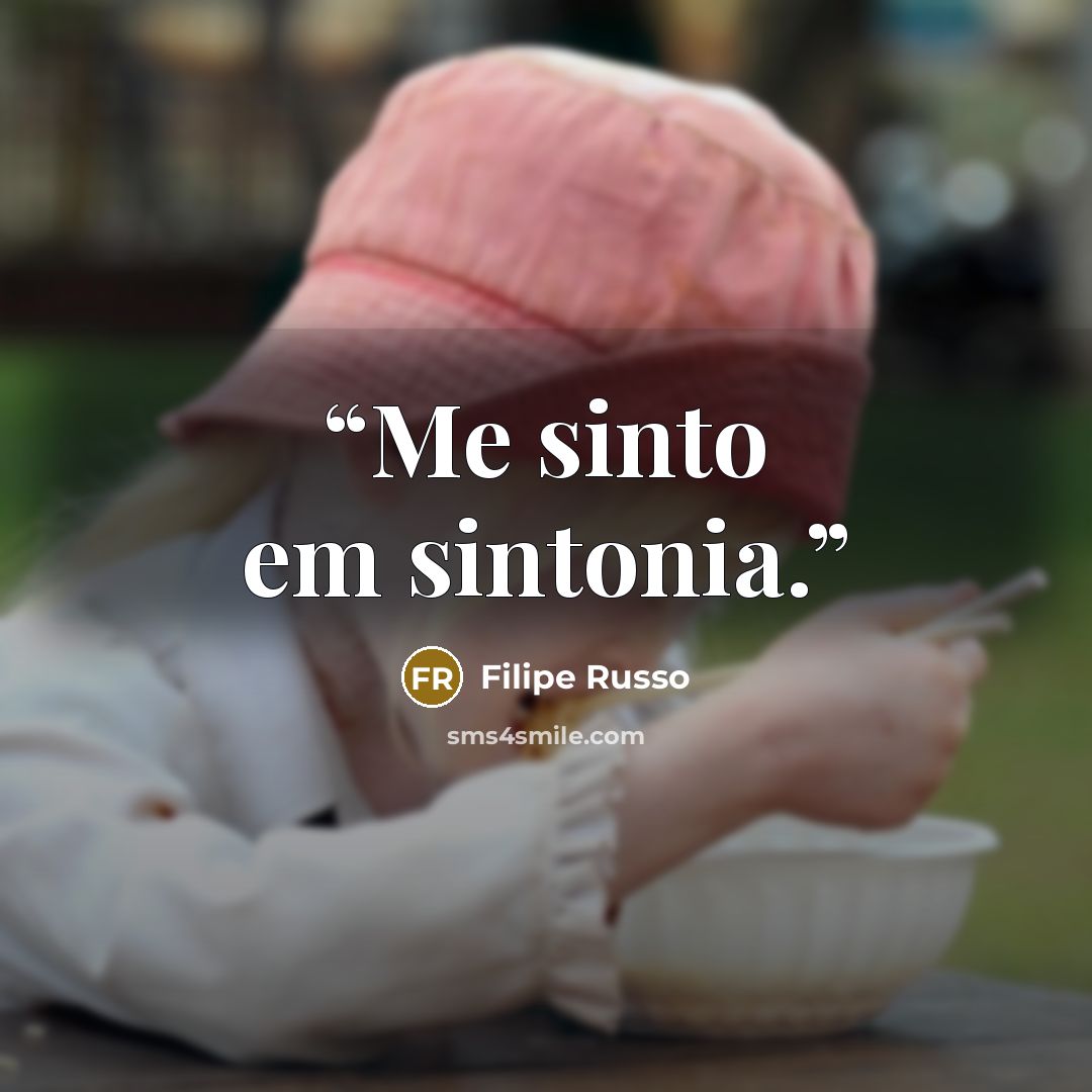 “Me sinto em sintonia.” quote by Filipe Russo