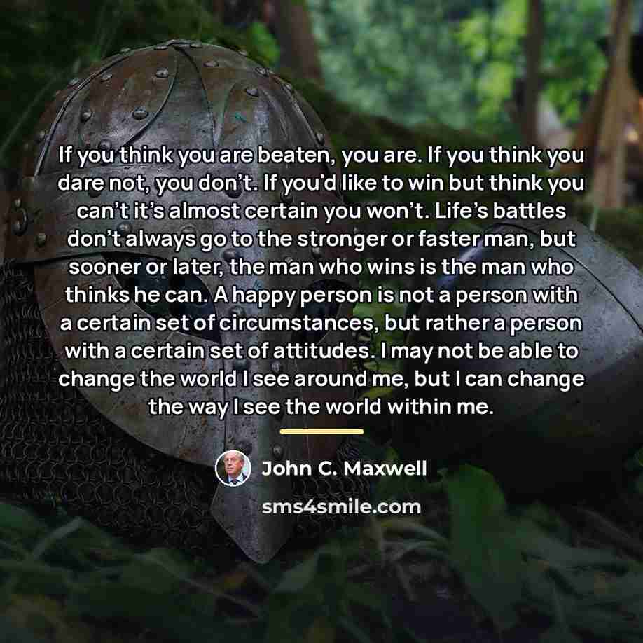 “If you think you are beaten, you are. If you…” quote by John C. Maxwell