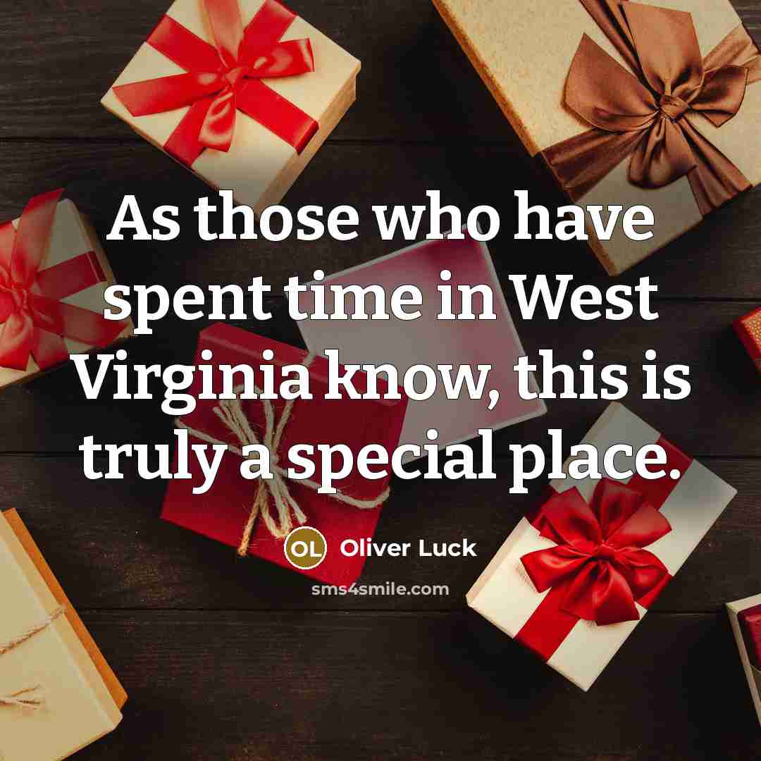 “As those who have spent time in West Virginia know,…” quote by Oliver Luck