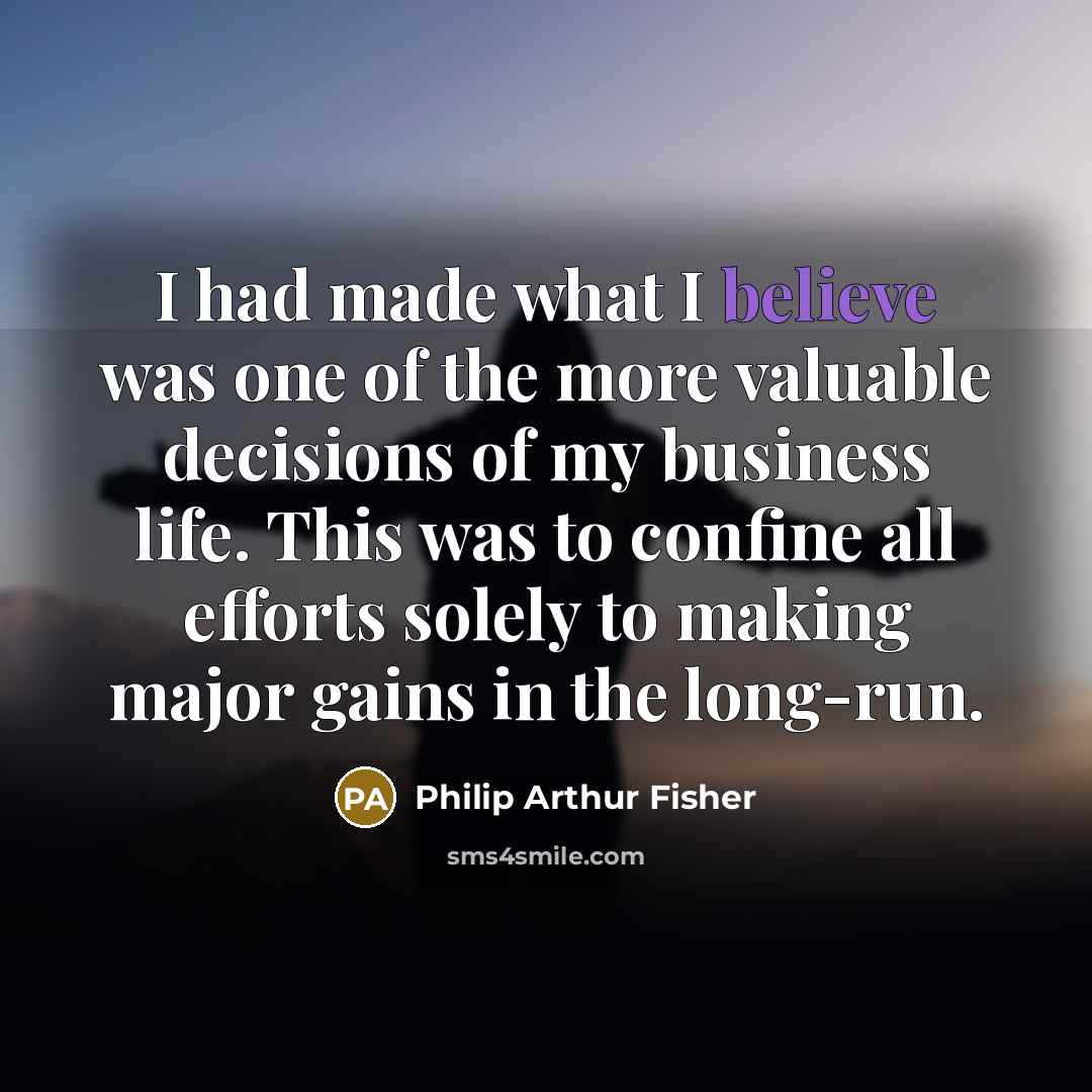 “I had made what I believe was one of the…” quote by Philip Arthur Fisher