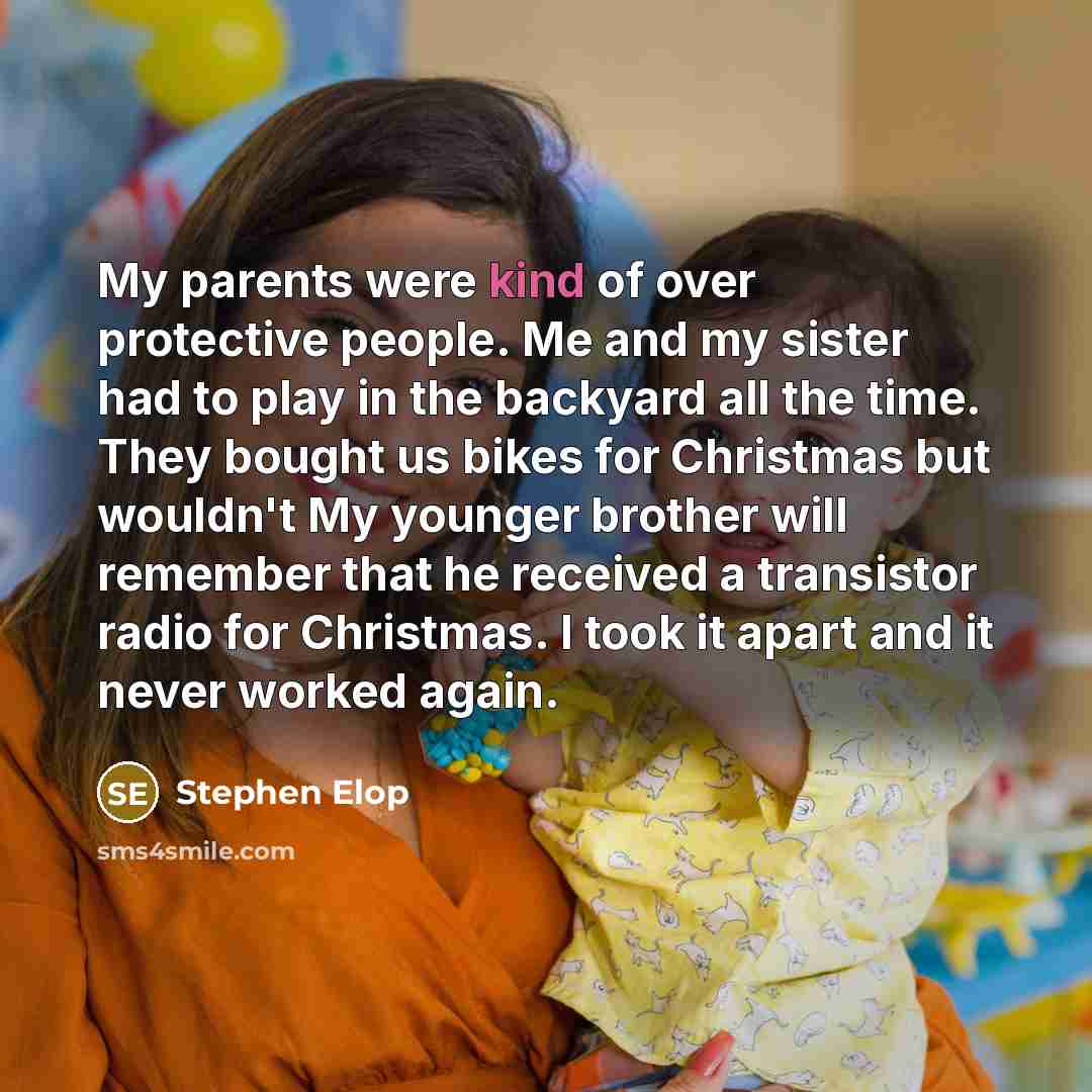 “My parents were kind of over protective people. Me and…” quote by Stephen Elop