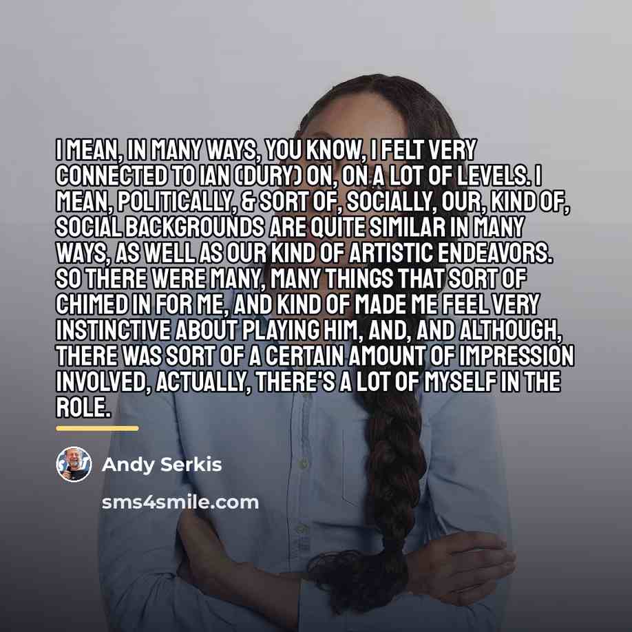 “I mean, in many ways, you know, I felt very…” quote by Andy Serkis