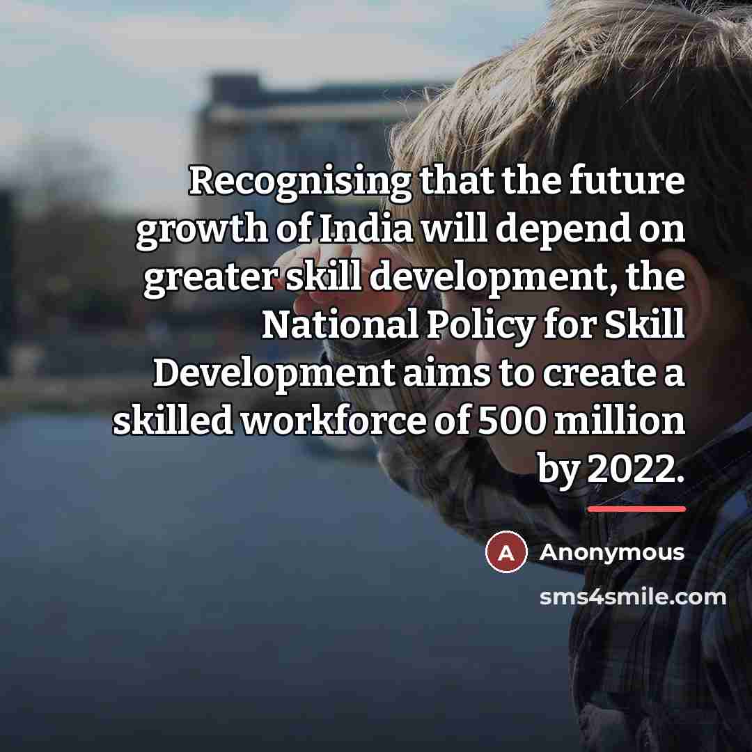 “Recognising that the future growth of India will depend on…” quote by Anonymous