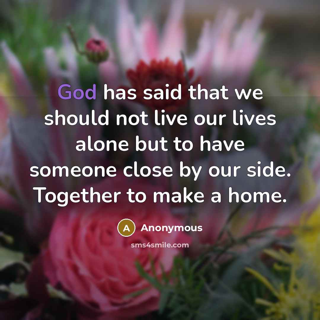 “God has said that we should not live our lives…” quote by Anonymous