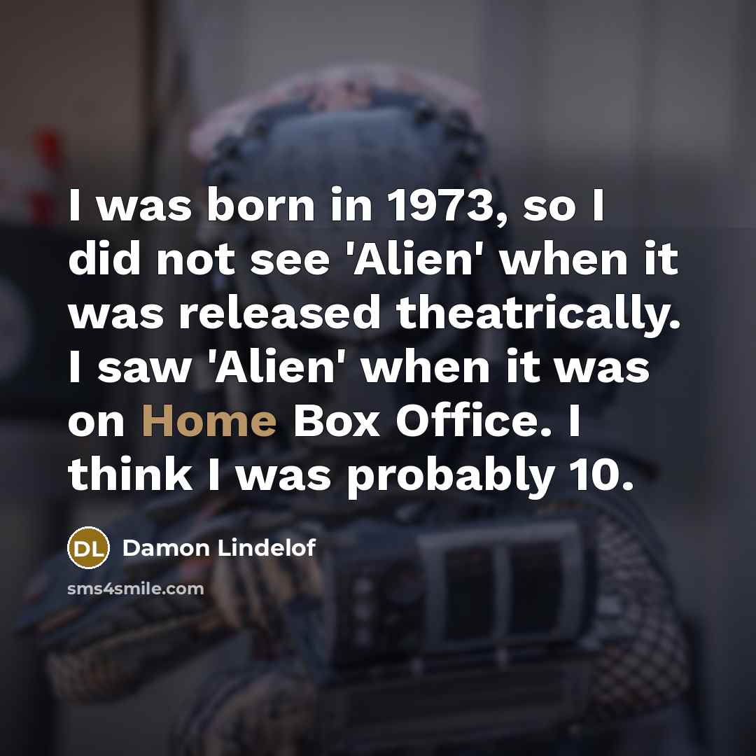 “I was born in 1973, so I did not see…” quote by Damon Lindelof