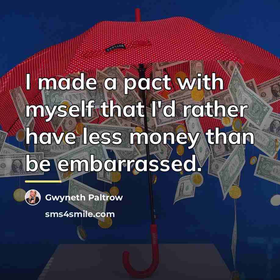 “I made a pact with myself that I'd rather have…” quote by Gwyneth Paltrow