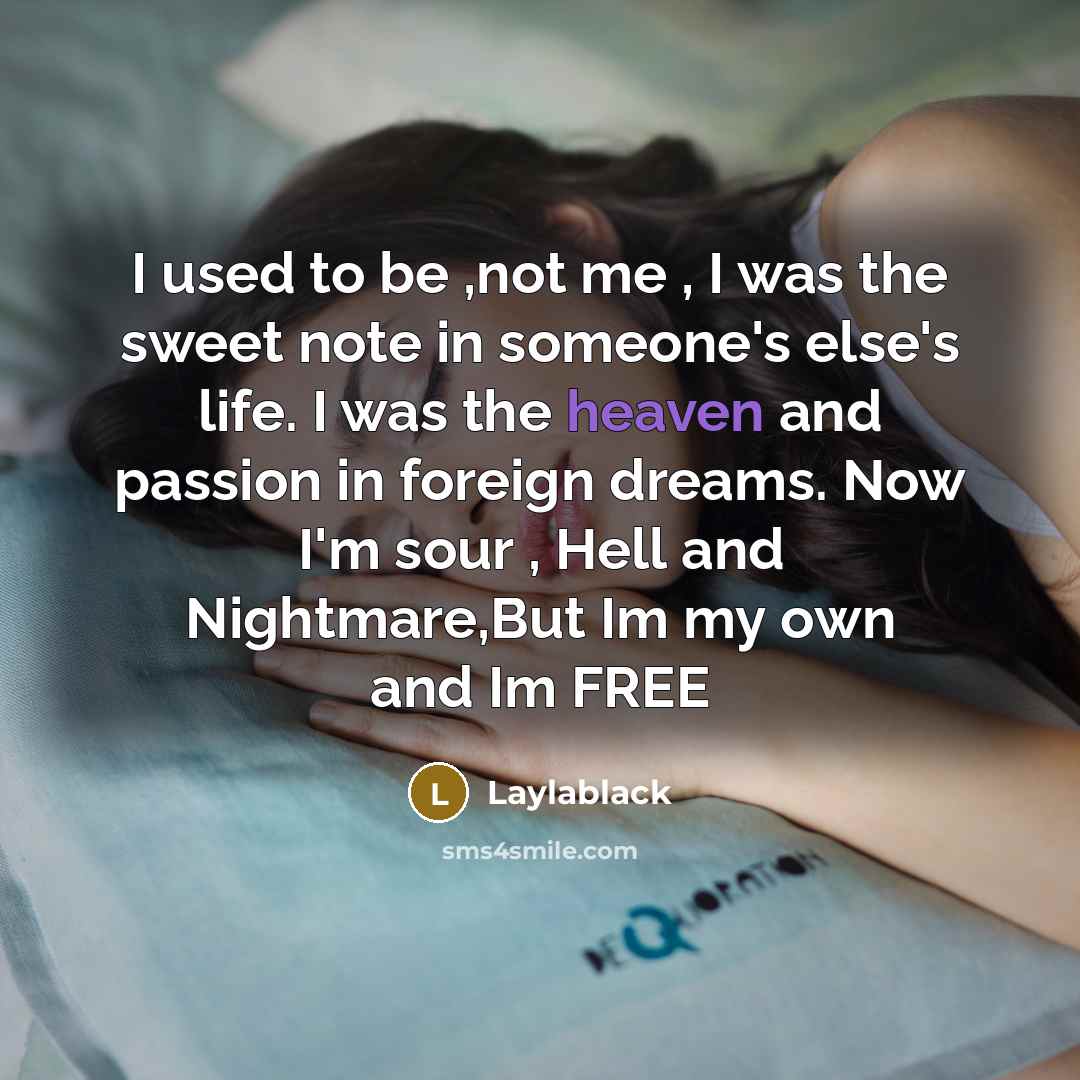 “I used to be ,not me , I was the…” quote by Laylablack
