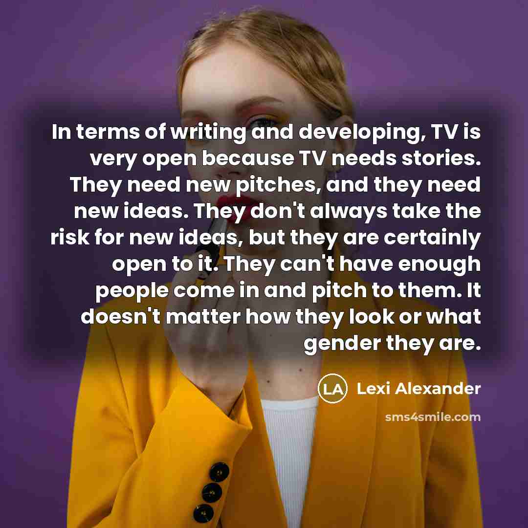 “In terms of writing and developing, TV is very open…” quote by Lexi Alexander