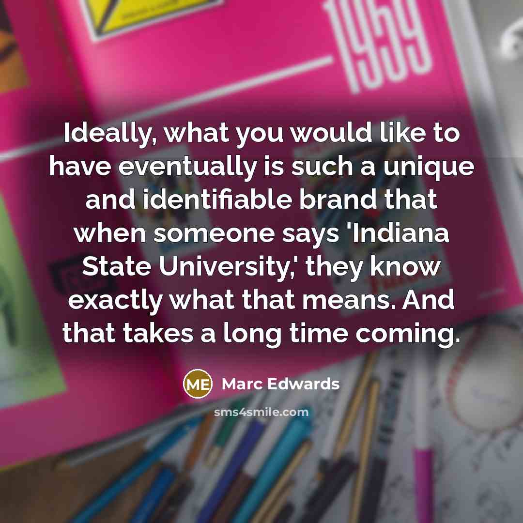 “Ideally, what you would like to have eventually is such…” quote by Marc Edwards