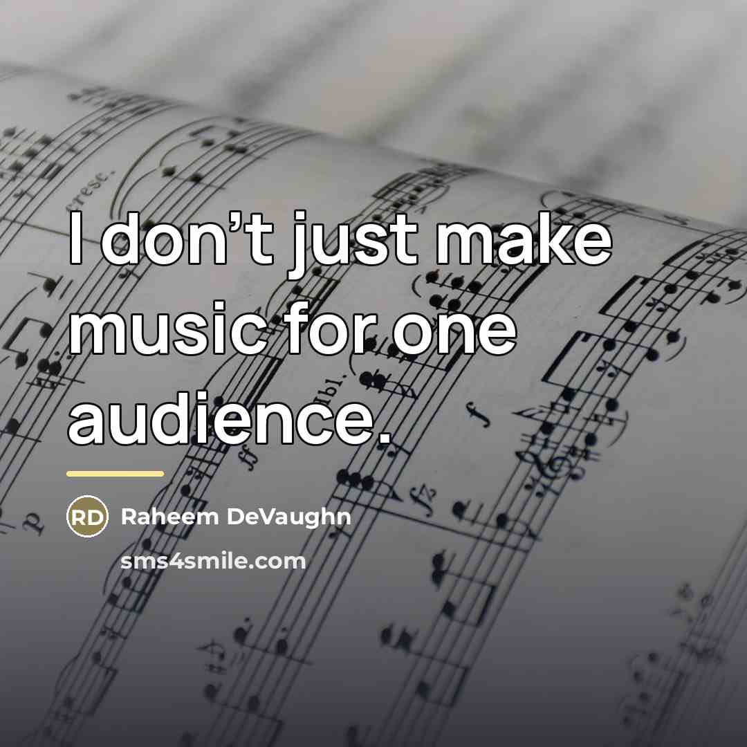 “I don't just make music for one audience.…” quote by Raheem DeVaughn