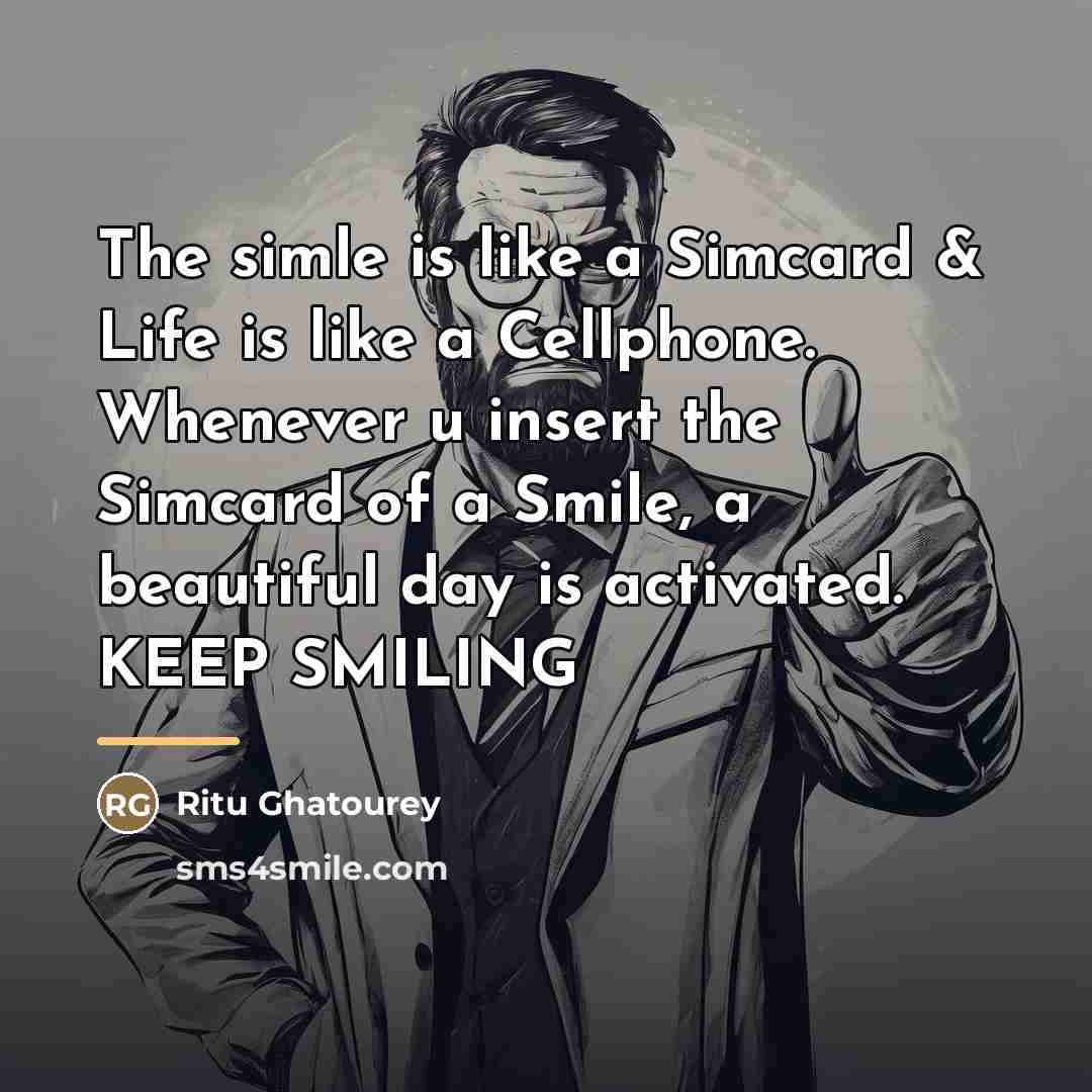 “The simle is like a Simcard & Life is like…” quote by Ritu Ghatourey