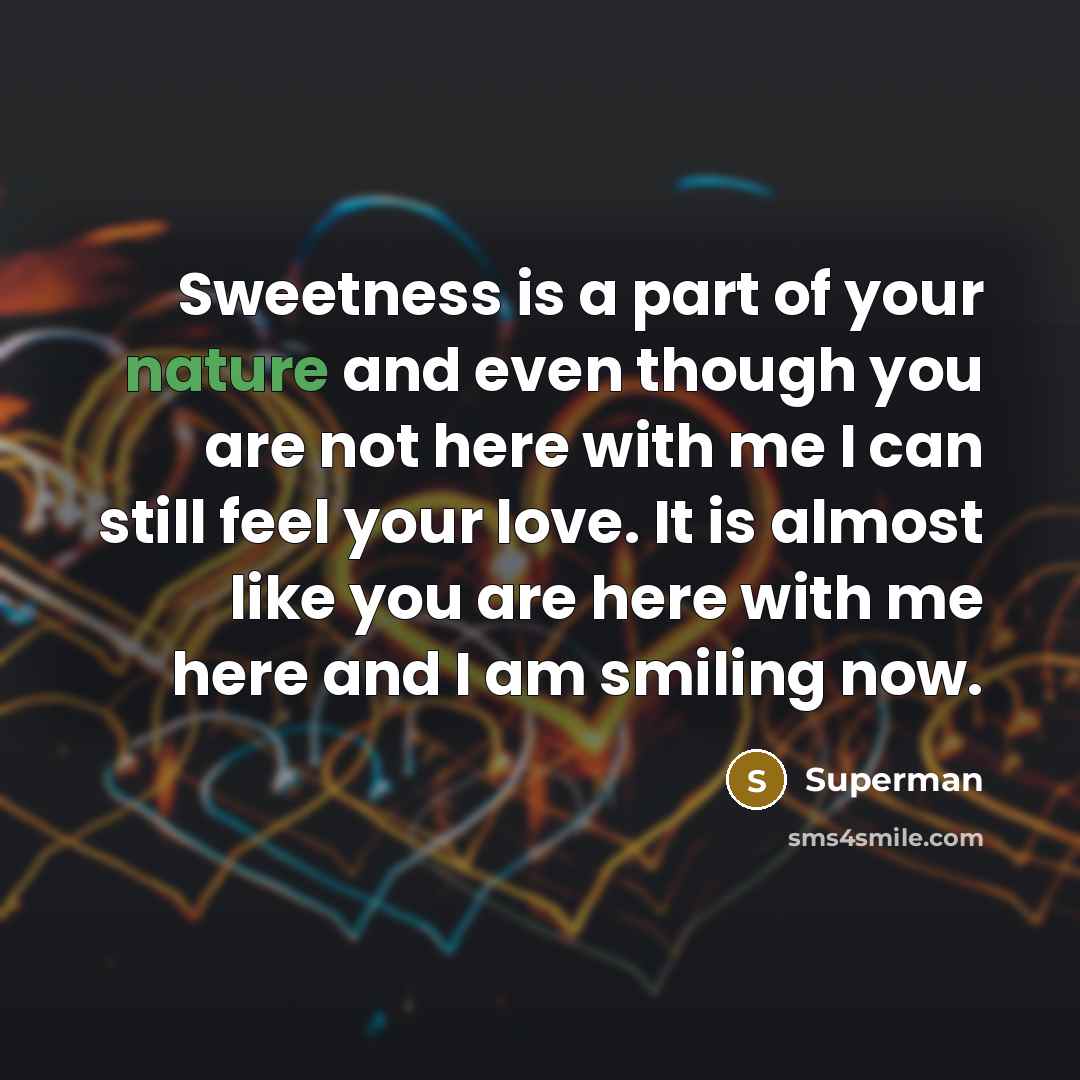 “Sweetness is a part of your nature and even though…” quote by Superman
