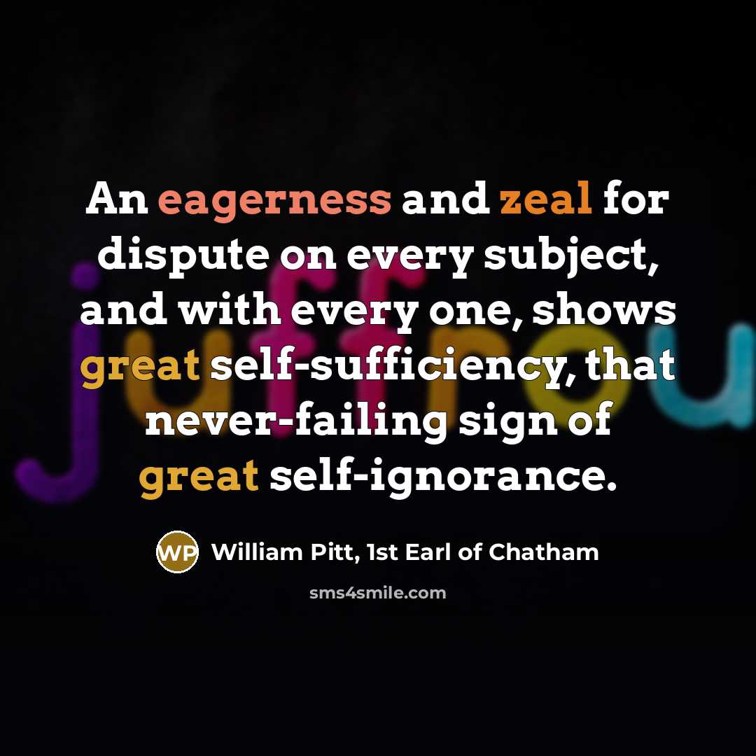 “An eagerness and zeal for dispute on every subject, and…” quote by William Pitt, 1st Earl of Chatham